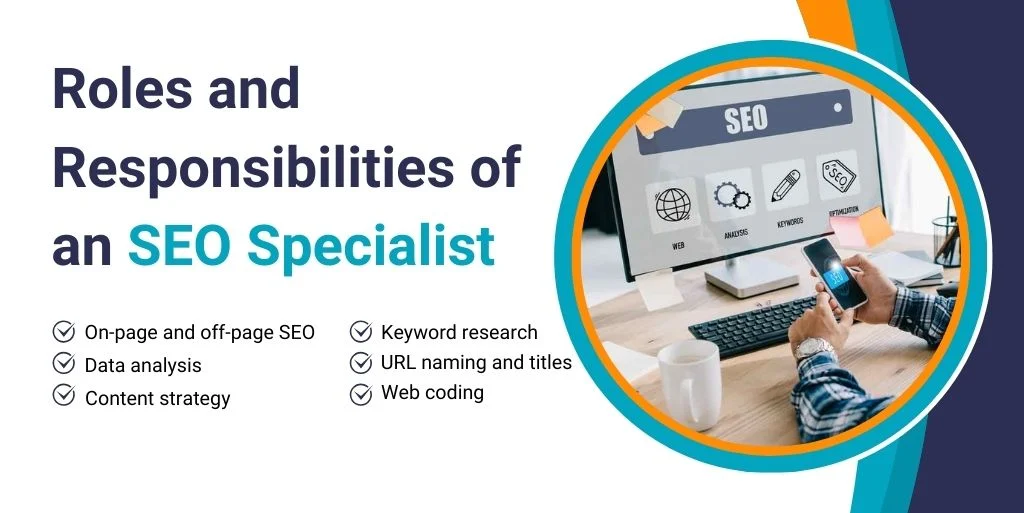 Role and responsibilities of an SEO specialist